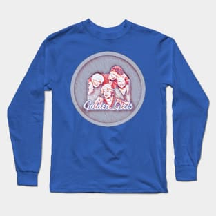 Golden girls Long Sleeve T-Shirt